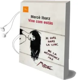 Descargar AudioLibro Vine com Estas de Merce Ibarz año 2013