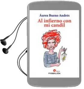 Descargar AudioLibro Al Infierno con mi Candil de Aurea Bueno Andres año 2013