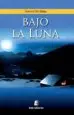 AudioLibro Bajo la Luna de Antonio Vila Bielsa