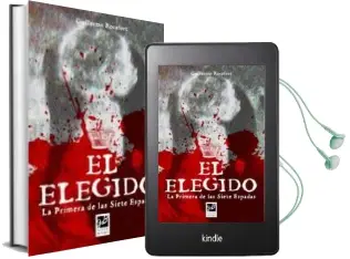 Descargar AudioLibro El Elegido: La Primera de las Siete Espadas de Guillermo Rocafort año 2013