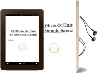 Descargar AudioLibro El Oficio de Unir de Antonio Saenz De Miera año 2013