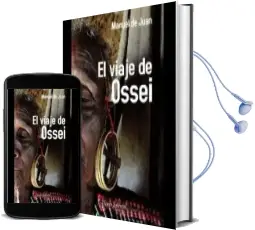Descargar AudioLibro El Viaje de Ossei de Manuel De Juan año 2013