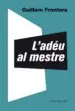 AudioLibro L´Adéu al Mestre de Guillem Frontera