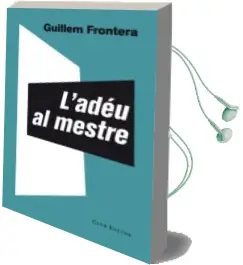 Descargar AudioLibro L´Adéu al Mestre de Guillem Frontera año 2013