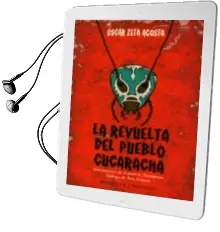 Descargar AudioLibro La Revuelta del Pueblo Cucaracha de Oscar Zeta Acosta año 2013