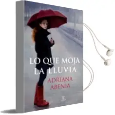 Descargar AudioLibro Lo que Moja la Lluvia de Adriana Abenia año 2013