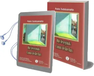 Descargar AudioLibro Ohe Deseginak / Camas Deshechas (Biblioteca Vasca Bilingüe) de Patxi Zubizarreta año 2013