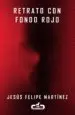 AudioLibro Retrato con Fondo Rojo de Jesus Felipe Martinez