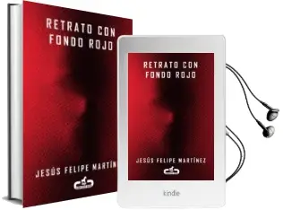 Descargar AudioLibro Retrato con Fondo Rojo de Jesus Felipe Martinez año 2013