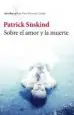 AudioLibro Sobre el Amor y la Muerte de Patrick Suskind