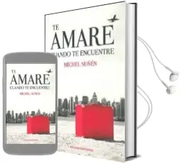 Descargar AudioLibro Te Amare Cuando te Encuentre de Michel Suñen año 2013