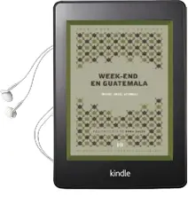 Descargar AudioLibro Week-End en Guatemala de Miguel Angel Asturias año 2013