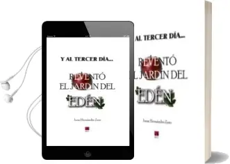 Descargar AudioLibro Y al Tercer dia Revento el Jardin del Eden de Juan Hernandez Zaro año 2013