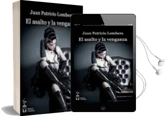 Descargar AudioLibro Asalto y la Venganza de Juan Patricio Lombera año 2013