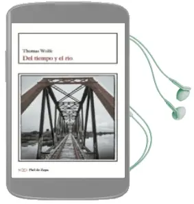 Descargar AudioLibro Del Tiempo y el rio de Thomas Wolfe año 2013