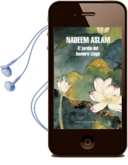 Descargar AudioLibro El Jardin de un Hombre Ciego de Nadeem Aslam año 2013
