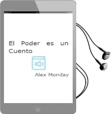 Descargar AudioLibro El Poder es un Cuento de Alex Monday año 2013