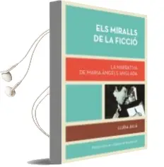 Descargar AudioLibro Els Miralls de la Ficcio: L Obra Narrativa de m. Angels Anglada de Lluisa Julia año 2013