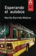 AudioLibro Esperando el Autobús de Martin Garrido Melero