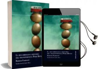 Descargar AudioLibro La Rocambolesca Historia del Transportista Pere Bitxo de Ramon Fontsere año 2013