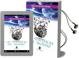 Descargar AudioLibro Las Ventanas del Mundo de Maria Carmen Aranda año 2013