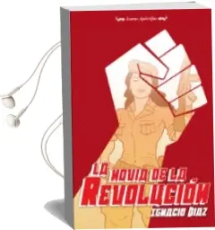 Descargar AudioLibro Novia de la Revolucion, la de Ignacio Diaz año 2013