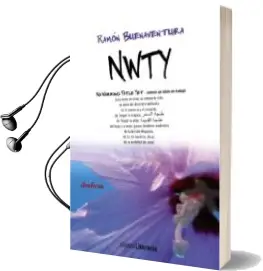Descargar AudioLibro Nwty de Ramon Buenaventura año 2013