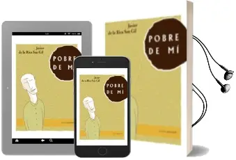 Descargar AudioLibro Pobre de mi de Javier De La Rica San Gil año 2013