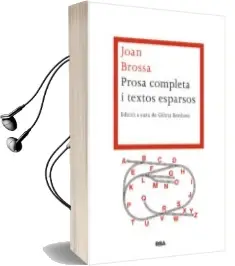 Descargar AudioLibro Prosa Completa i Textos Esparsos de Joan Brossa año 2013