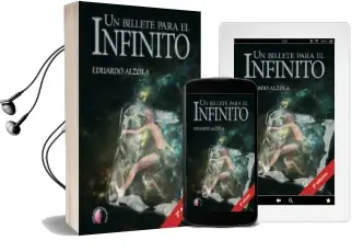 Descargar AudioLibro Un Billete para el Infinito de Eduardo Alzola año 2013