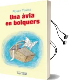 Descargar AudioLibro Una Avia en Bolquers de Roser Tomas Folch año 2013