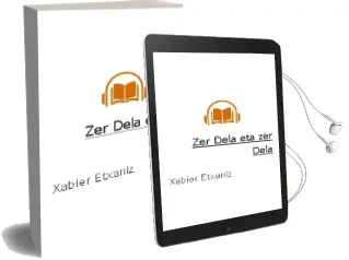 Descargar AudioLibro Zer Dela eta zer Dela de Xabier Etxaniz año 2013