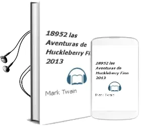 Descargar AudioLibro 18952 las Aventuras de Huckleberry Finn (2013) de Mark Twain año 2013