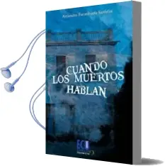 Descargar AudioLibro Cuando los Muertos Hablan de Alejandro Escorihuela Sanfeliu año 2013