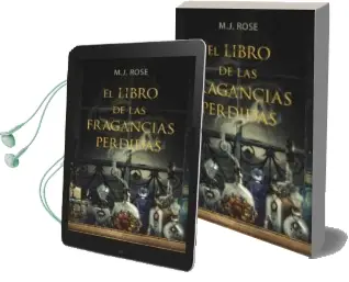 Descargar AudioLibro El Libro de las Fragancias Perdidas de M.J. Rose año 2013