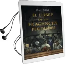 Descargar AudioLibro El Llibre de les Fragancies Perdides de M.J. Rose año 2013