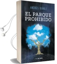 Descargar AudioLibro El Parque Prohibido de Andres Ibañez Segura año 2013