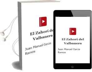 Descargar AudioLibro El Zahori del Valbanera de Juan Manuel Garcia Ramos año 2013