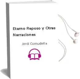Descargar AudioLibro Eterno Reposo y Otras Narraciones de Jordi Cornudella año 2013