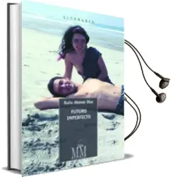 Descargar AudioLibro Futuro Imperfecto de Xulia Alonso Diaz año 2013