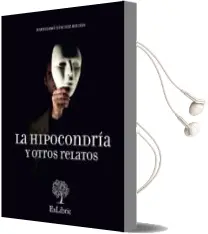 Descargar AudioLibro La Hipocondría y Otros Relatos de Bartolome Sanchez Roldan año 2013