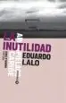 AudioLibro La Inutilidad de Eduardo Lalo