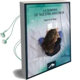 Descargar AudioLibro La Sombra de Nuestra Inocencia de Irene Cid Vega año 2013
