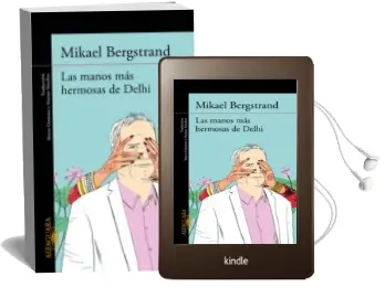 Descargar AudioLibro Las Manos mas Hermosas de Delhi de Mikael Bergstrand año 2013
