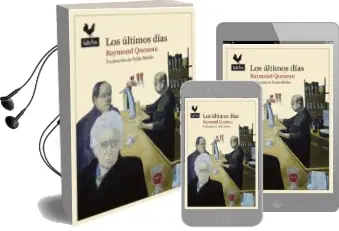 Descargar AudioLibro Los Últimos Días de Raymond Queneau año 2013