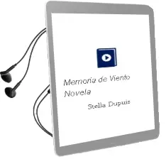 Descargar AudioLibro Memoria de Viento: Novela de Stella Dupuis año 2013
