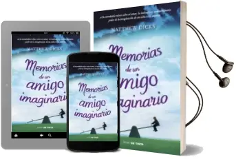 Descargar AudioLibro Memorias de un Amigo Imaginario de Matthew Dicks año 2013
