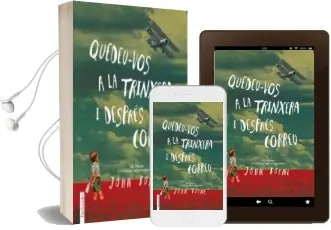 Descargar AudioLibro Quedeu-Vos a la Trinxera i Despres Correu de John Boyne año 2013