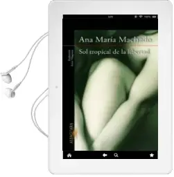 Descargar AudioLibro Sol Tropical de la Libertad de Ana Maria Machado año 2013