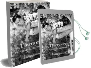 Descargar AudioLibro Tierra Eres de Ismael Alonso año 2013
